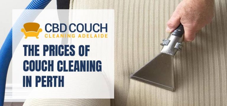 The Prices Of Couch Cleaning In Perth